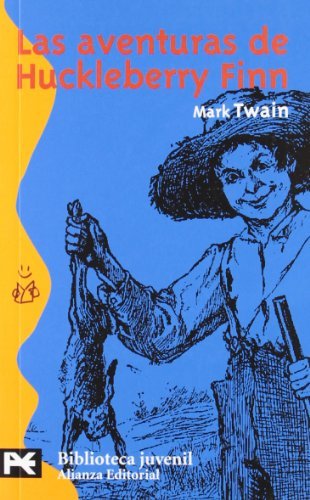 Las aventuras de Huckleberry Finn: 8008 (El Libro De Bolsillo - Bibliotecas Temáticas - Biblioteca Juvenil)