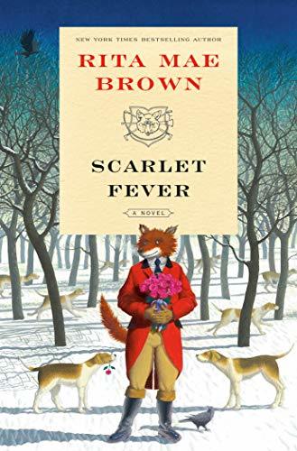 Scarlet Fever: A Novel ("Sister" Jane Book 12) by [Brown, Rita Mae]