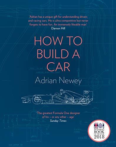 How to Build a Car: The Autobiography of the World's Greatest Formula 1 Designer (English Edition)