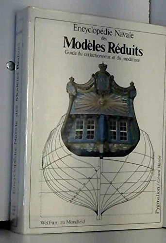 Encyclopédie navale des modèles réduits Guide du collectionneur et du modéliste