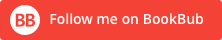  Follow me on Bookbub