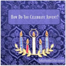 How to celebrate Advent, why candles during Advent, when does Advent start? What does Advent mean? Advent candles for peace, joy, love, hope, Jesus, liturgical churches