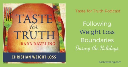 Following Weight Loss Boundaries During the Holidays