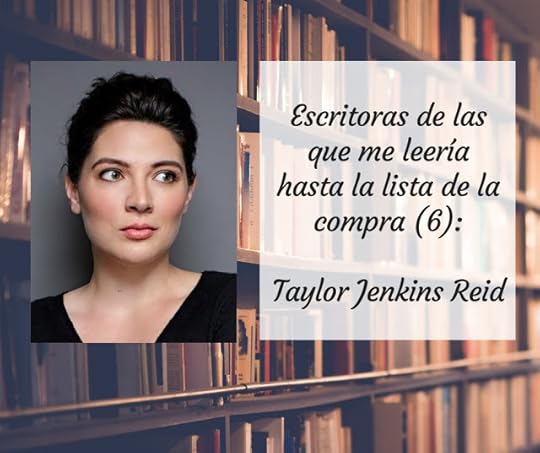 Taylor Jenkins Reid: escritoras favoritas