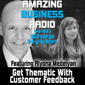 Amazing Business Radio with Shep Hyken featuring Alyona Medelyan