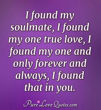You are my perfect soul mate who brings the very best out of me. | PureLoveQuotes