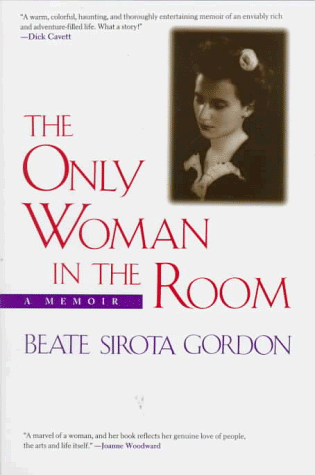 The Only Woman in the Room: A Memoir
