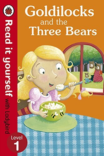 Goldilocks and the Three Bears - Read It Yourself with Ladybird: Level 1 (English Edition)
