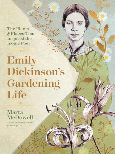Emily Dickinson's Gardening Life by Marta McDowell Cover