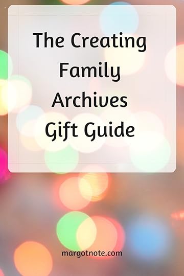 The Creating Family Archives Gift Guide