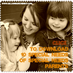 10 SPECIAL NEEDS OF SPECIAL NEEDS PARENTS FREE PDF