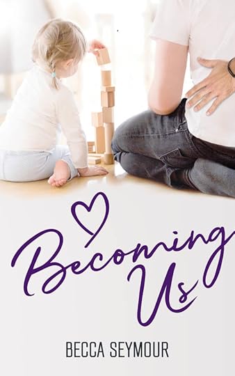 Becoming Us - Becca Seymour