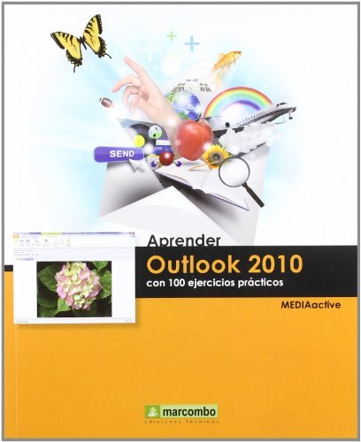 Aprender Outlook 2010 con 100 ejercicios prácticos (APRENDER...CON 100 EJERCICIOS PRÁCTICOS)