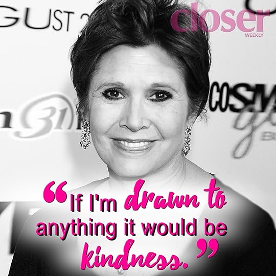 Image result for carrie fisher drawn to anything it would be kindness