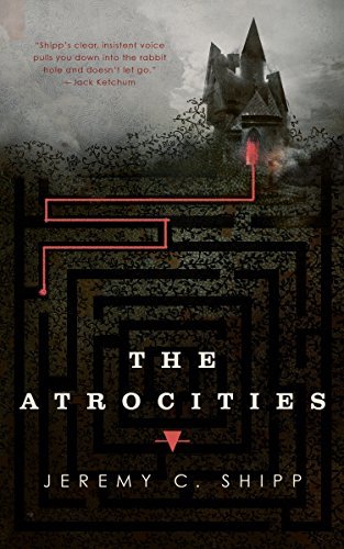 The Atrocities by [Shipp, Jeremy C.]
