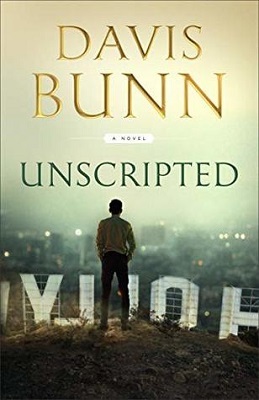 Unscripted, a novel by Davis Bunn