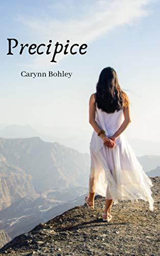 Precipice by [Bohley, Carynn]