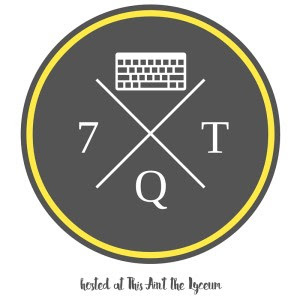 7 Quick Takes