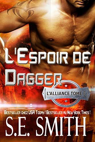 L'Espoir de Dagger: L'Alliance, Tome 3 (French Edition)