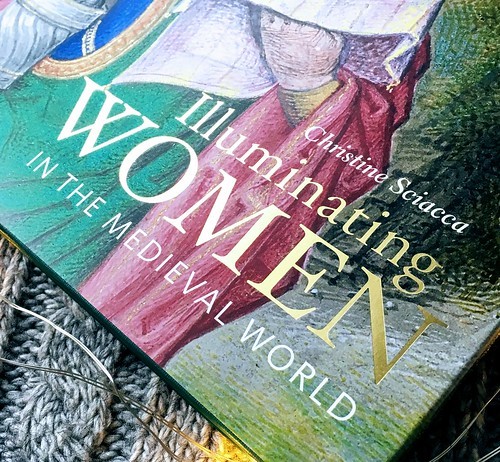 Illuminating Women in the Medieval World by Christine Sciacca