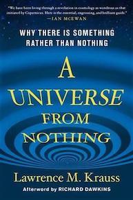 Universe from Nothing by Lawrence Krauss