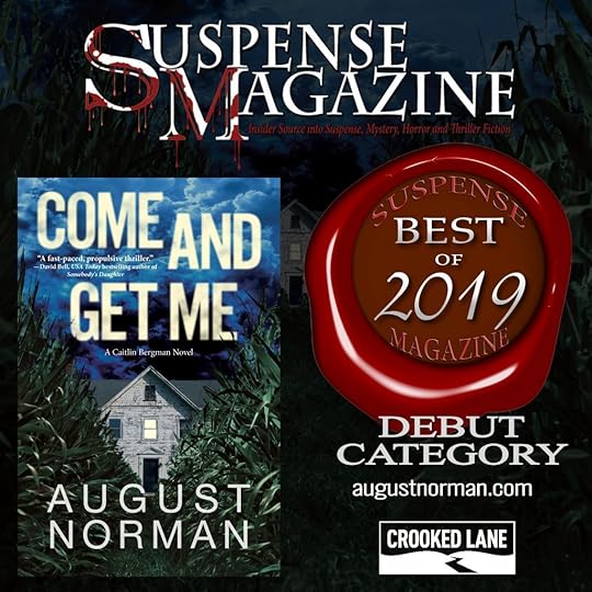 Suspense Magazine selects Come and Get Me by August Norman in their Best of 2019 issue's Debut category