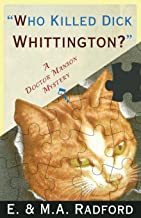 Who Killed Dick Whittington?: A Dr. Manson Mystery (The Doctor Manson Mysteries)