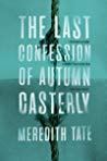 The Last Confession of Autumn Casterly