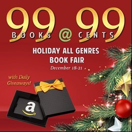 HOLIDAY 99 BOOKS @ 99 CENTS BOOK FAIRDAILY AMAZON GC GIVEAWAYSDecember 18-21
