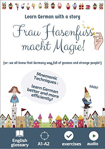 Frau Hasenfuss macht Magie. Learn German with a story: Mnemonic Techniques. English Glossary. A1-A2. Exercises (Easy German Reading with Magic 1) (German Edition)