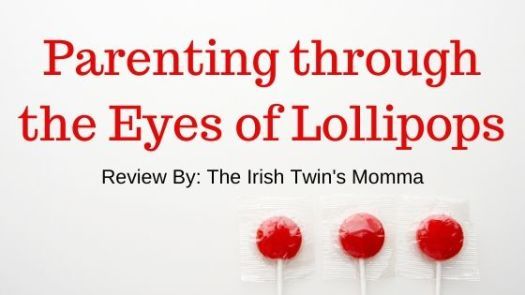 Parenting through the Eyes of Lollipops Review
