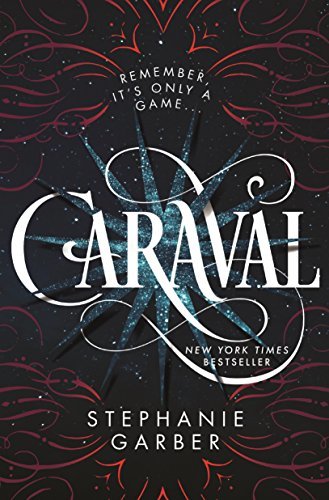 Caraval by [Garber, Stephanie]