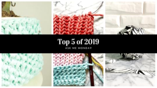 Top 5 of 2019 Ask Me Monday