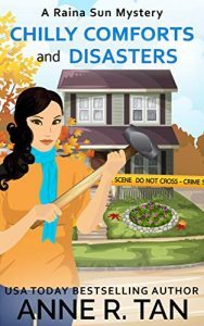 Chilly Comforts and Disasters by Anne R. Tan