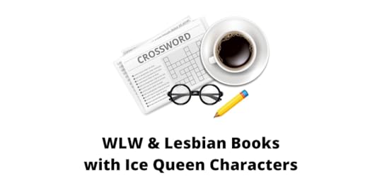 WLW & Lesbian Books with Ice Queen Characters