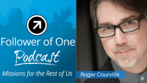 Learn the Eternal Value of Creating Connections in Your Workplace – Roger Courville, Ep #4