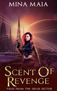 Scent of Revenge by Mina Maia