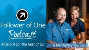 Combining Work with Your Ministry with Jim & Martha Brangenberg Ep. #12