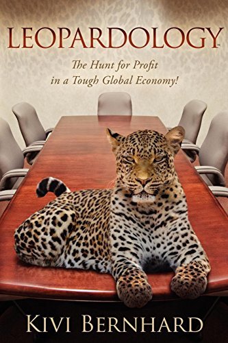 Leopardology: The Hunt for Profit in a Tough Global Economy