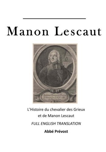 Manon Lescaut: L'Histoire du chevalier des Grieux et de Manon Lescaut