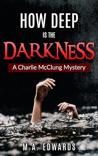 How Deep is the Darkness by Mary Anne Edwards