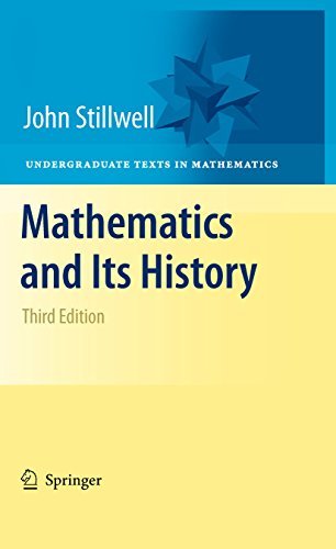 Mathematics and Its History (Undergraduate Texts in Mathematics) (English Edition)