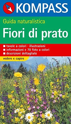 Guida naturalistica n. 1202. Fiori di prato