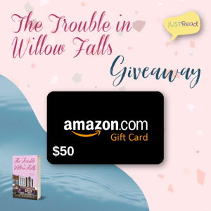 The Trouble in Willow Falls JustRead Giveaway