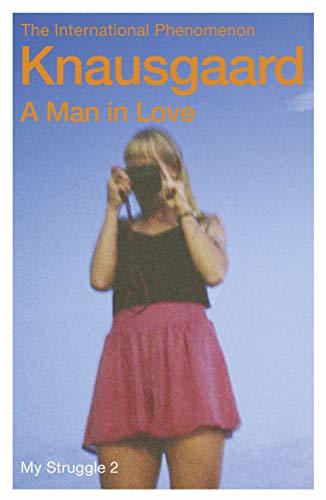 A Man in Love: My Struggle Book 2