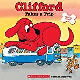 Clifford Takes a Trip (Classic Storybook) by Norman Bridwell
