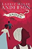 Ashes (The Seeds of America Trilogy) by 