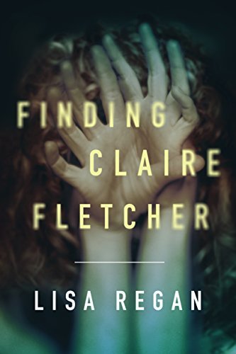 Lisa Regan Finding Clair Fletcher