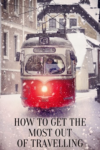 How to get the most out of travelling