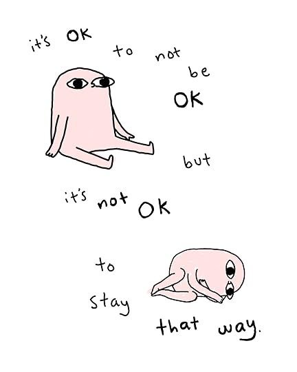 Image result for okay to be not okay